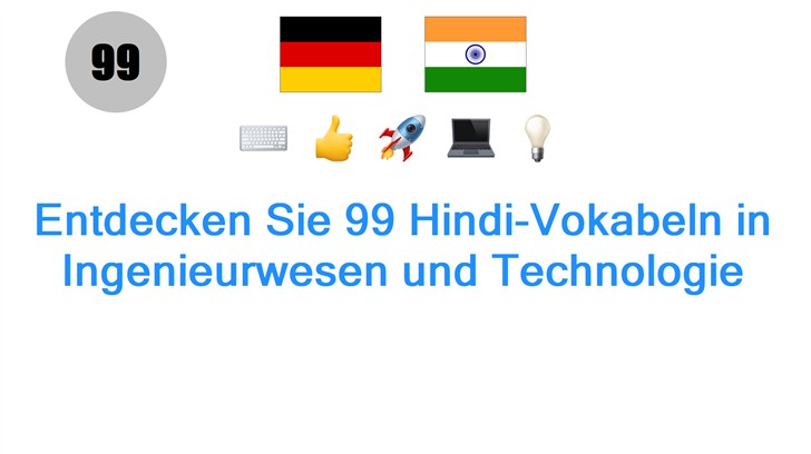 Entdecken Sie 99 Hindi-Vokabeln in Ingenieurwesen und Technologie